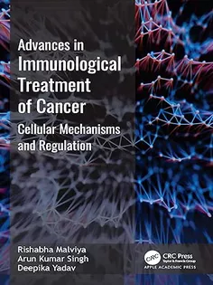 Advances in Immunological Treatment of Cancer: Cellular Mechanism and Regulations