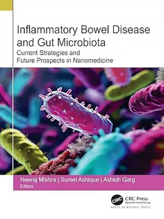 Inflammatory Bowel Disease and Gut Microbiota: Current Strategies and Future Prospects in Nanomedicine
