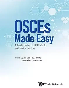 Osces Made Easy: Guide for Medical Students & Junior Doctors