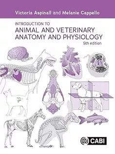 Introduction to Animal and Veterinary Anatomy and Physiology