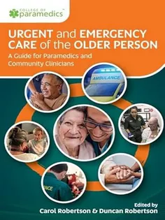 Class Professional Publishing Urgent and Emergency Care of the Older Person A Guide for Paramedics and Community Clinicians.