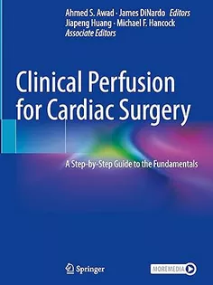 Clinical Perfusion for Cardiac Surgery: A Step-by-Step Guide to the Fundamentals