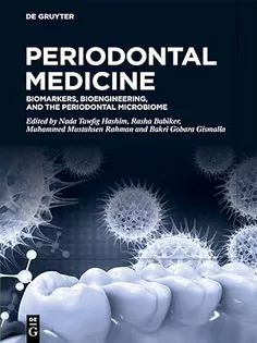 Periodontal Medicine: Biomarkers, Bioengineering, and the Periodontal Microbiome