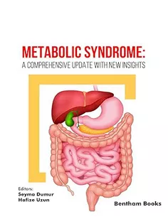 Metabolic Syndrome: A Comprehensive Update with New Insights
