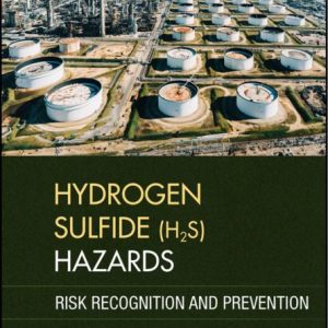 Hydrogen Sulfide (H2S) Hazards