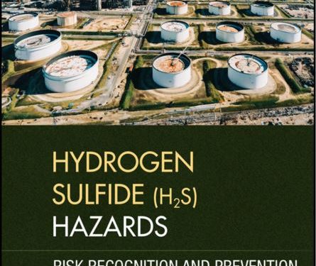 Hydrogen Sulfide (H2S) Hazards