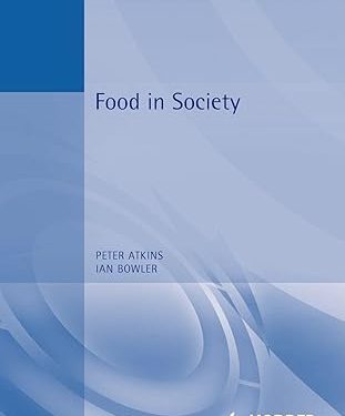 Food in Society: Economy, Culture, Geography