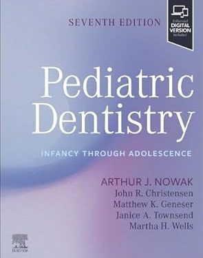 Pediatric Dentistry: Infancy Through Adolescence