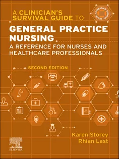 A Clinician's Survival Guide to General Practice Nursing: A reference for nurses and healthcare professionals