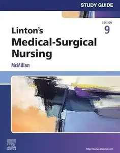 Study Guide for Linton's Medical-Surgical Nursing