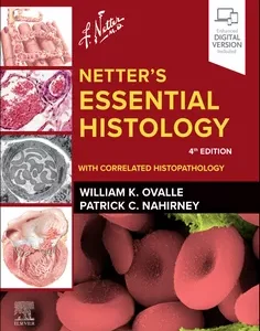 Netter's Essential Histology: With Correlated Histopathology