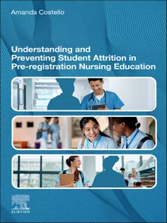 Understanding and Preventing Student Attrition in Pre-registration Nursing Education