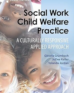 Social Work Child Welfare Practice: A Culturally Responsive Applied Approach