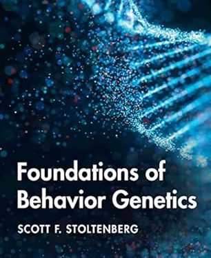 Foundations of Behavior Genetics