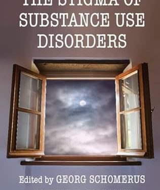 The Stigma of Substance Use Disorders