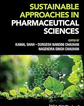 Sustainable Approaches in Pharmaceutical Sciences