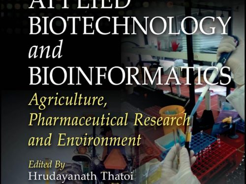 Applied Biotechnology and Bioinformatics: Agriculture, Pharmaceutical Research and Environment