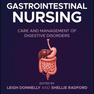 Gastrointestinal Nursing: Care and Management of Digestive Disorders