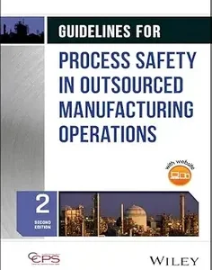 Guidelines for Process Safety in Outsourced Manufacturing Operations 2nd Edition