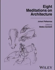 Eight Meditations on Architecture