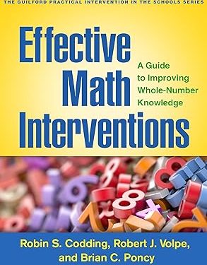 Effective Math Interventions: A Guide to Improving Whole-Number Knowledge