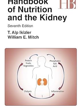 Handbook of Nutrition and the Kidney (Lippincott Williams & Wilkins Handbook Series)