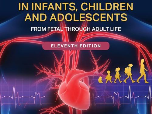 Moss & Adams' Heart Disease in Infants, Children, and Adolescents