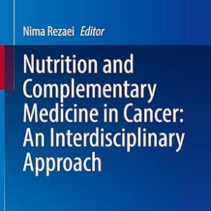 Nutrition and Complementary Medicine in Cancer: An Interdisciplinary Approach