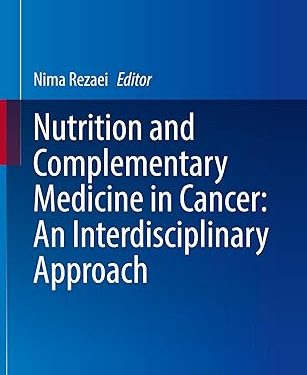 Nutrition and Complementary Medicine in Cancer: An Interdisciplinary Approach