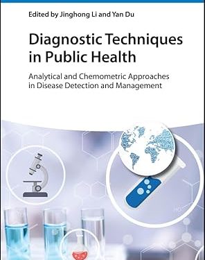 Diagnostic Techniques in Public Health: Analytical and Chemometric Approaches in Disease Detection and Management