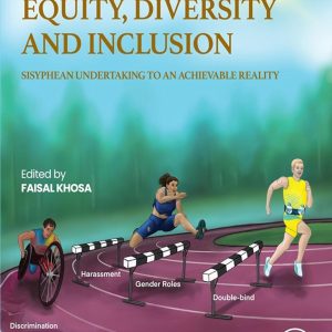 Equity, Diversity and Inclusion: Sisyphean Undertaking to an Achievable Reality