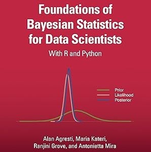 Foundations of Bayesian Statistics for Data Scientists