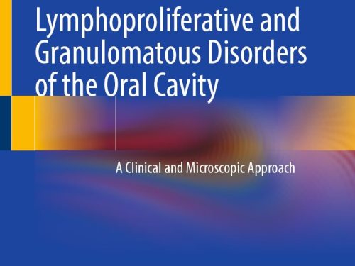 9783031988448 Lymphoproliferative and Granulomatous Disorders of the Oral Cavity: A Clinical and Microscopic Approach