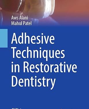 9783032073464 Adhesive Techniques in Restorative Dentistry