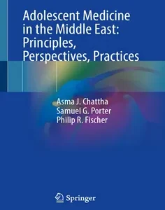 Adolescent Medicine in the Middle East: Principles, Perspectives, Practices