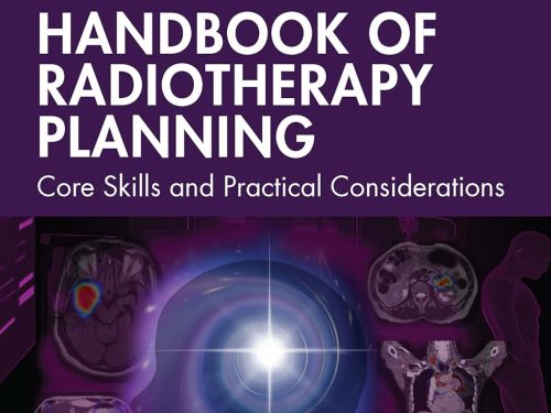 9781040805428 Handbook of Radiotherapy Planning: Core Skills and Practical Considerations