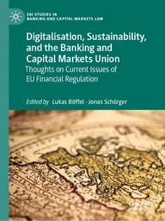 Digitalisation, Sustainability, and the Banking and Capital Markets Union