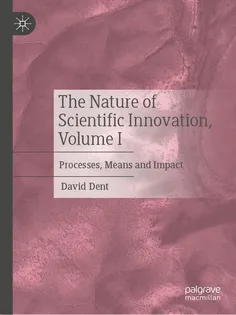 9783031752117-11 The Nature of Scientific Innovation, Volume I