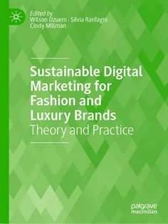 Sustainable Digital Marketing for Fashion and Luxury Brands