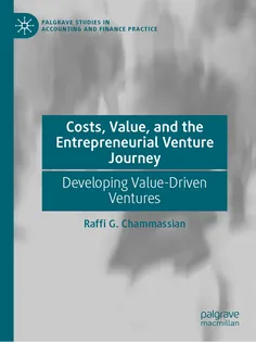 9783031862151-10 Costs, Value, and the Entrepreneurial Venture Journey