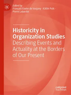 9783031889370-13 Historicity in Organization Studies