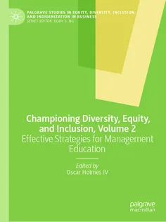9783031893834-12 Championing Diversity, Equity, and Inclusion, Volume 2
