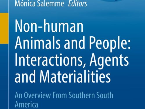 Non-human Animals and People: Interactions, Agents and Materialities: An Overview From Southern South America