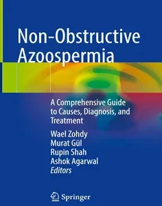 Non-Obstructive Azoospermia: A Comprehensive Guide to Causes, Diagnosis, and Treatment