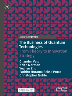 The Business of Quantum Technologies