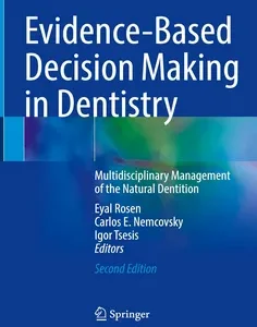 Evidence-Based Decision Making in Dentistry: Multidisciplinary Management of the Natural Dentition