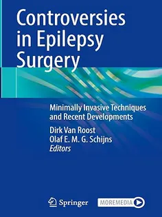 Controversies in Epilepsy Surgery: Minimally Invasive Techniques and Recent Developments