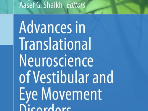 Advances in Translational Neuroscience of Vestibular and Eye Movement Disorders