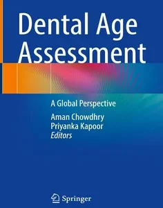 Dental Age Assessment: A Global Perspective