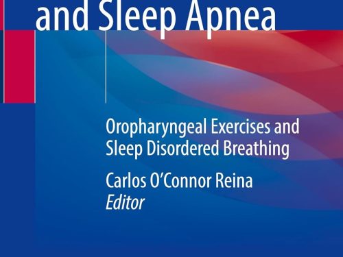 9783032100566 Myofunctional Therapy in Snoring and Sleep Apnea: Oropharyngeal Exercises and Sleep Disordered Breathing
